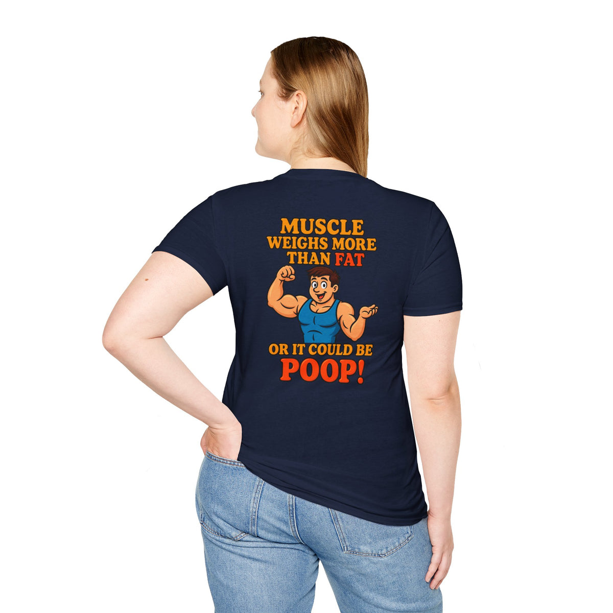 Muscle Weighs More Than Fat… Or It Could Be P**p! Funny T-Shirt
