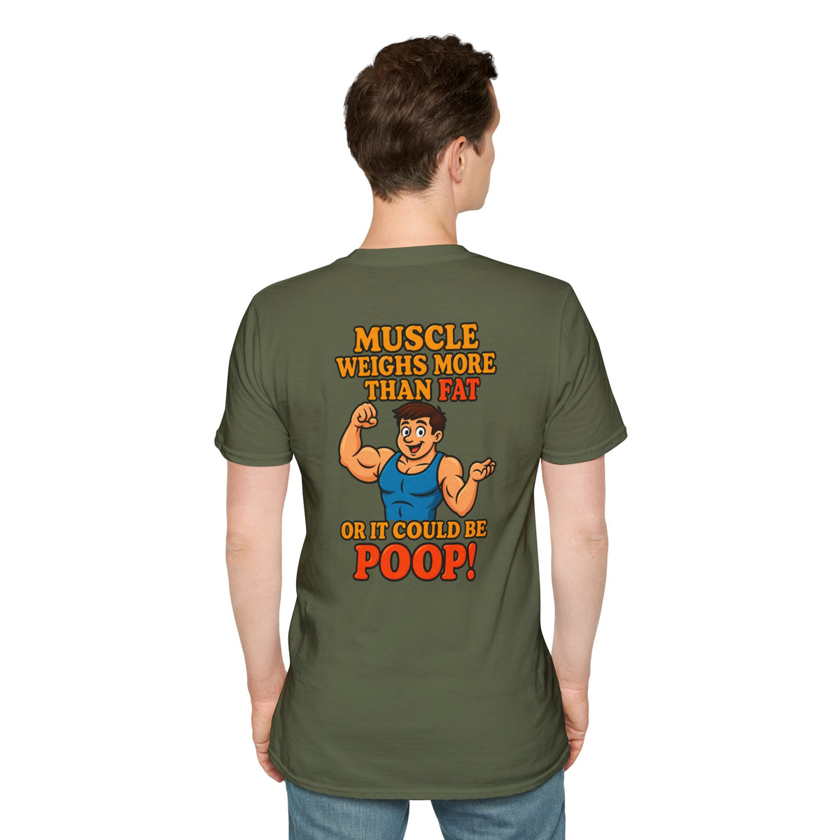 Muscle Weighs More Than Fat… Or It Could Be P**p! Funny T-Shirt
