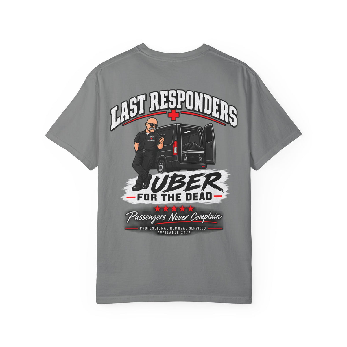 Last Responders "UBER for the Dead" T-shirt