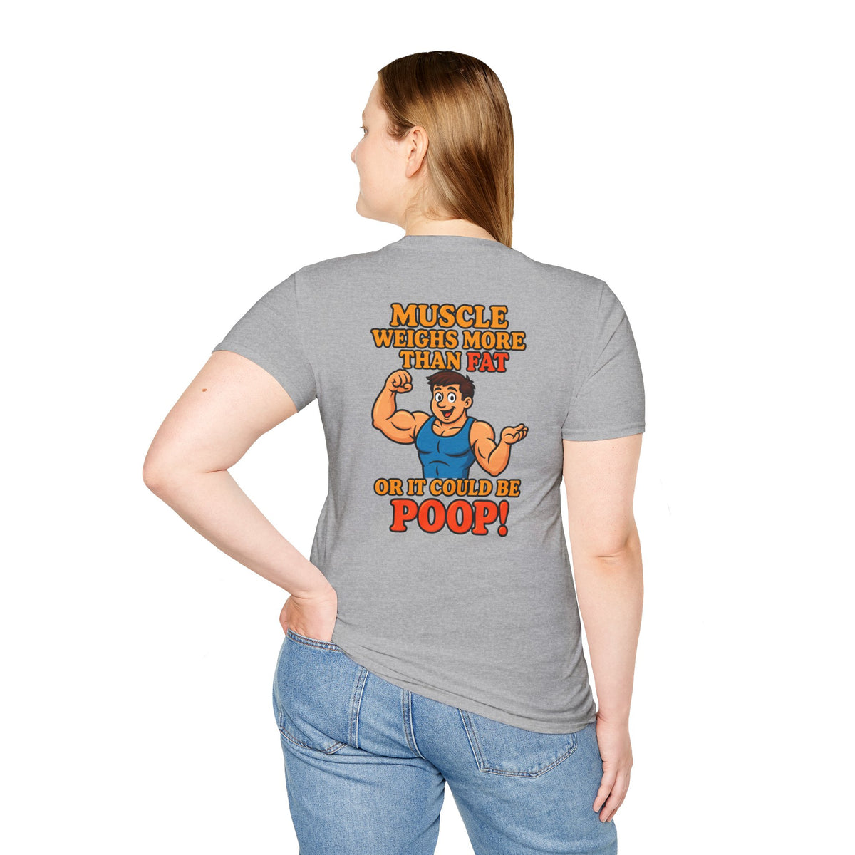 Muscle Weighs More Than Fat… Or It Could Be P**p! Funny T-Shirt