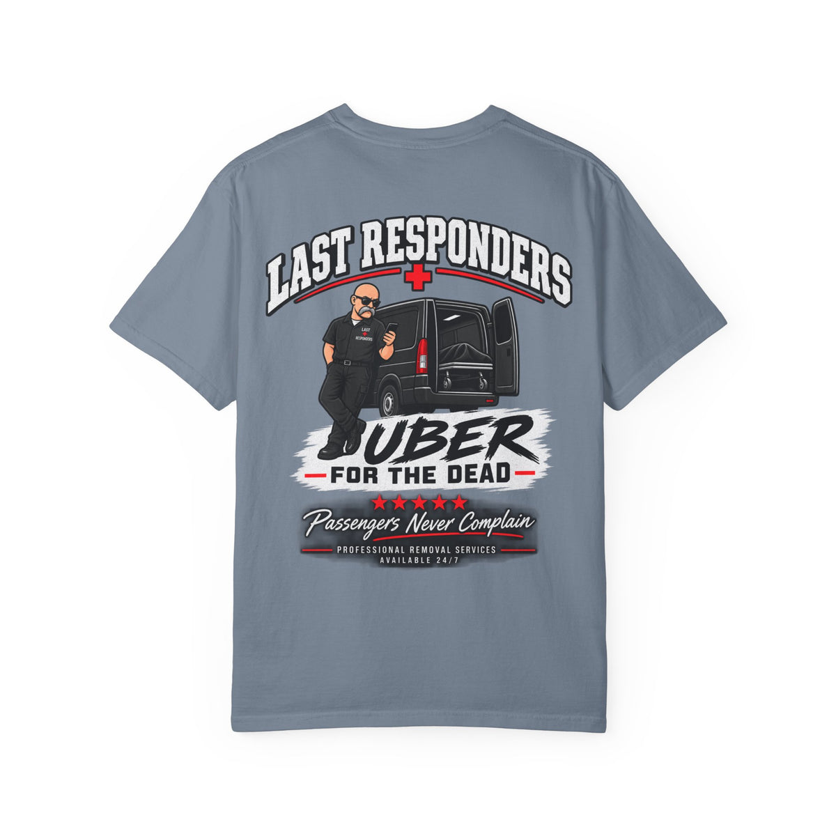 Last Responders "UBER for the Dead" T-shirt