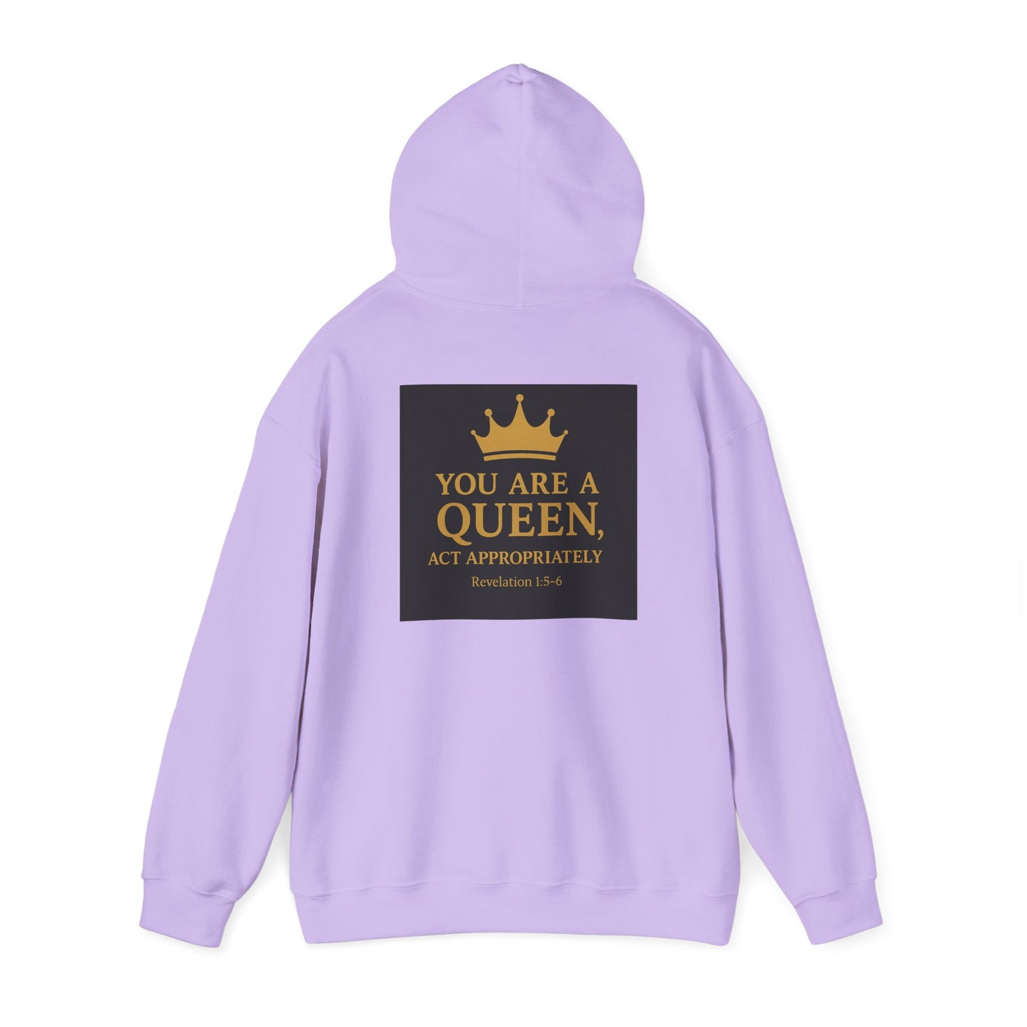 You Are a Queen — Act Accordingly Inspirational Hoodie