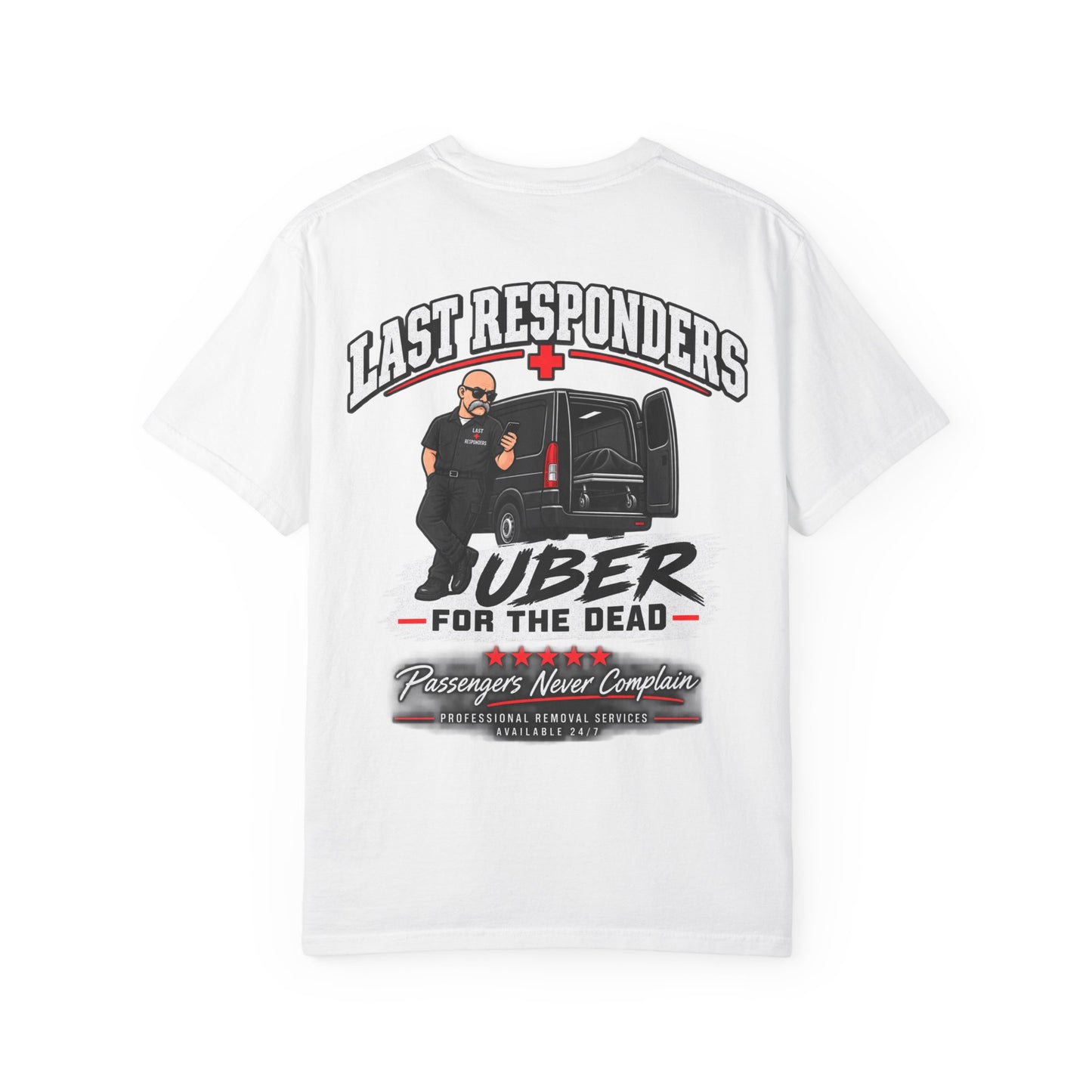 Last Responders "UBER for the Dead" T-shirt